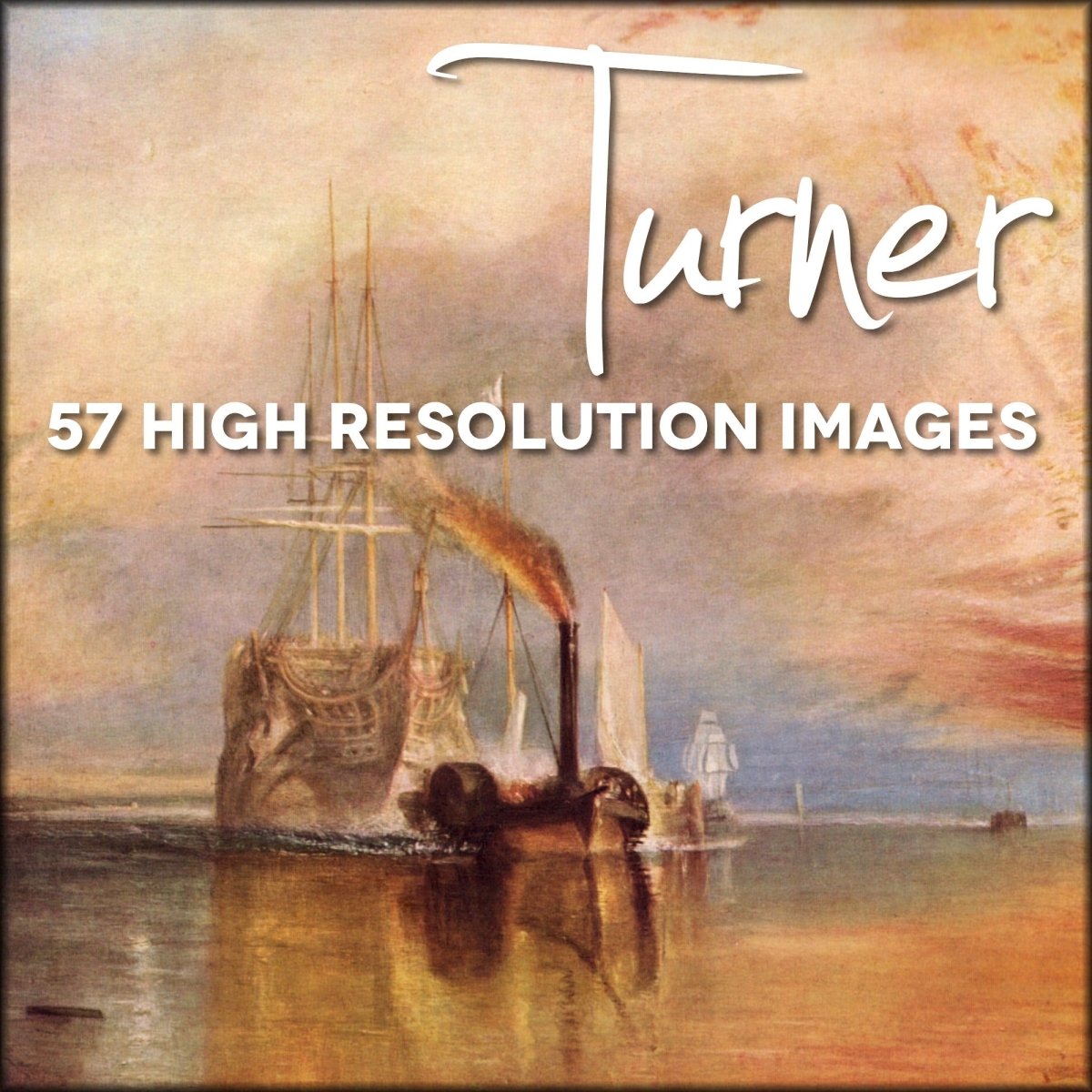 Turner Public Domain Images including The Fighting Temeraire | Digital Download - 57 images