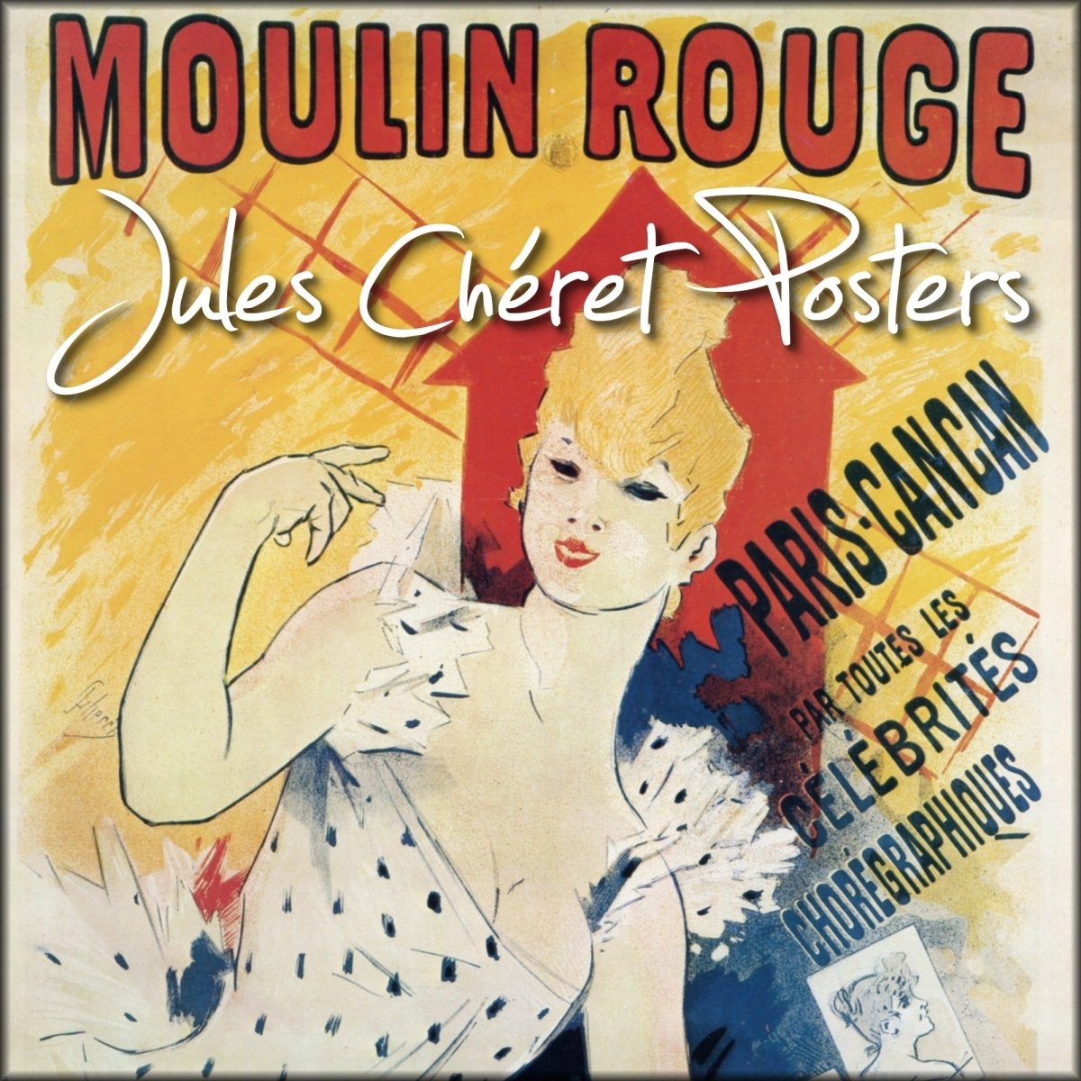 Jules Chéret Posters - 45 images to Download | Digital Download - 45 images