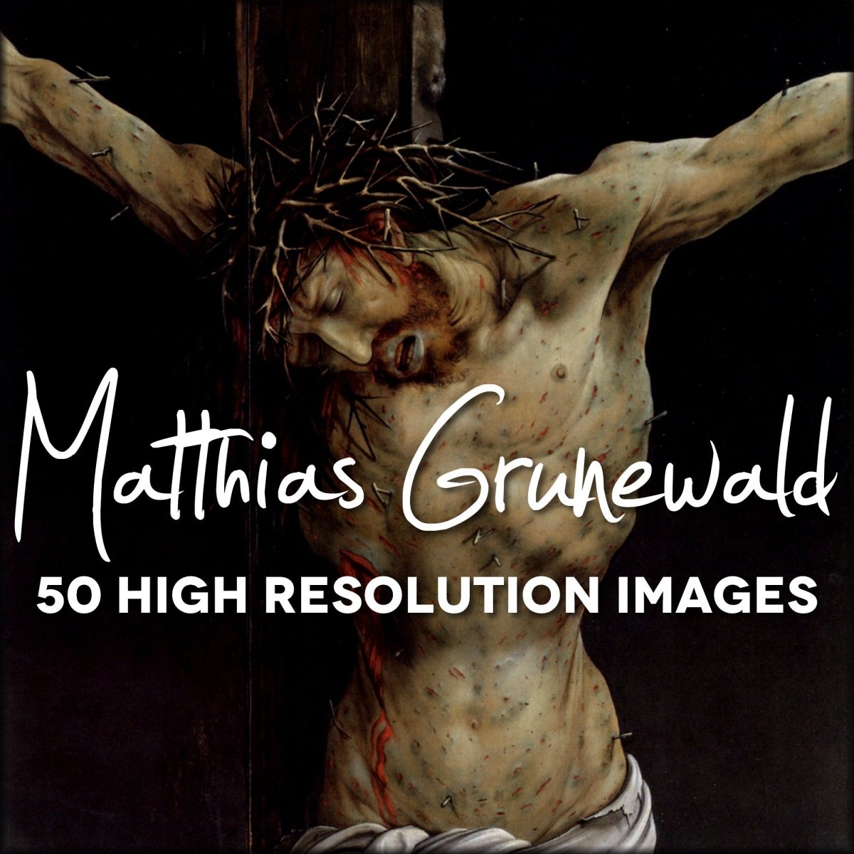 Matthias Grünewald Public Domain Images | Digital Download - 50 images